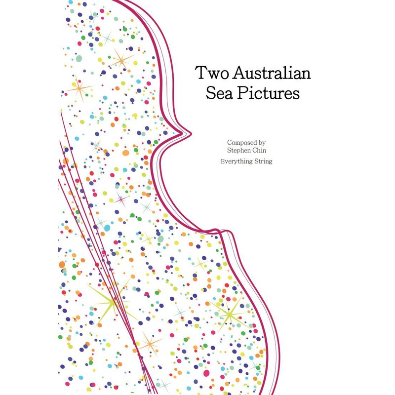 Two Australian Sea Pictures (Stephen Chin) for String Orchestra