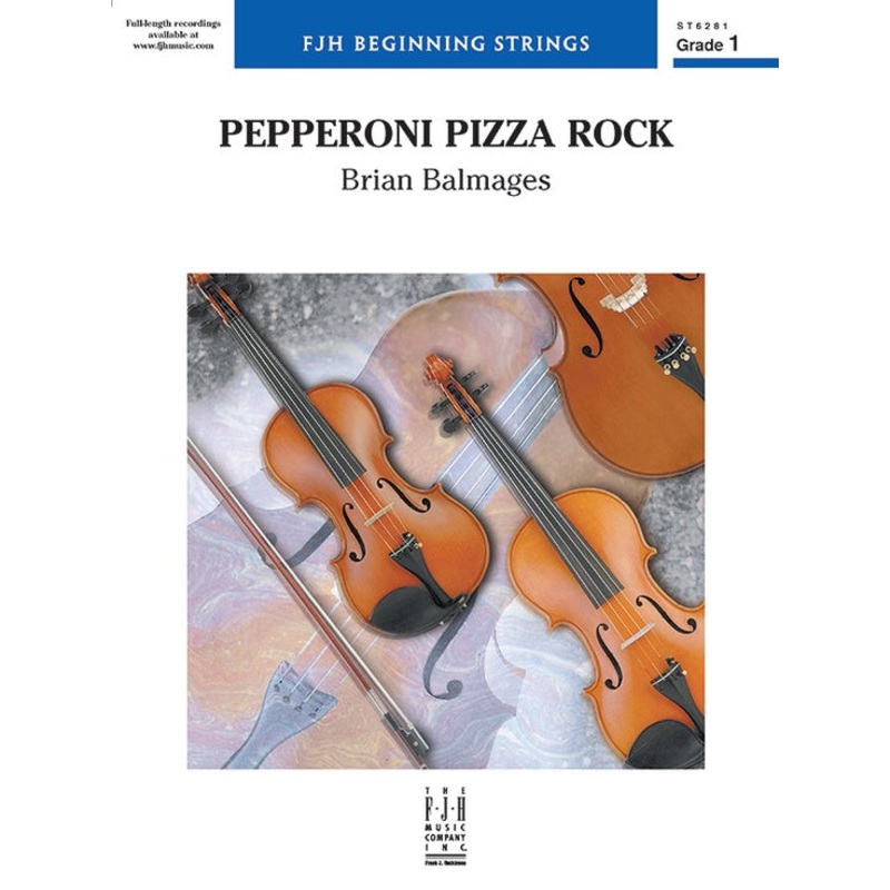 Pepperoni Pizza Rock (Brian Balmages) for String Orchestra
