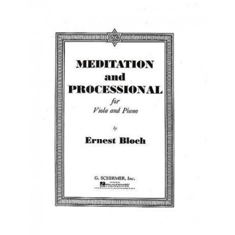Bloch, Meditation and Processional for Viola and Piano (Schirmer)