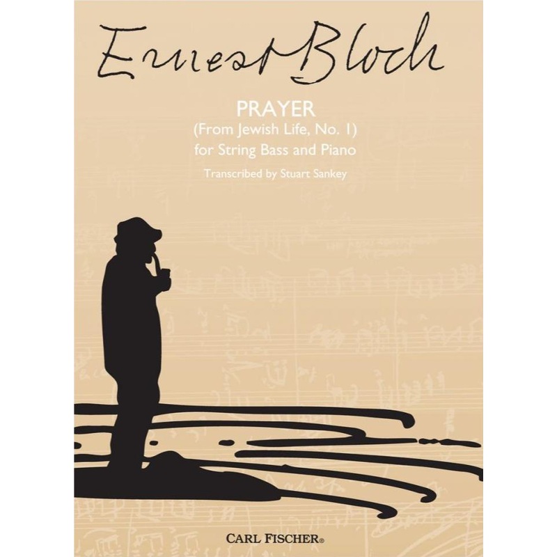 Bloch, Prayer from Jewish Life No. 1 for Double Bass and Piano (Fischer)