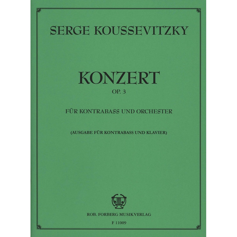 Koussevitzky, Concerto Op. 3 for Double Bass and Piano (Forberg Musikverlag)
