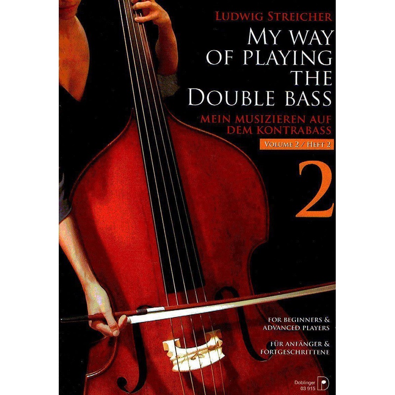 Streicher, My Way of Playing the Double Bass Volume 2 (Doblinger)