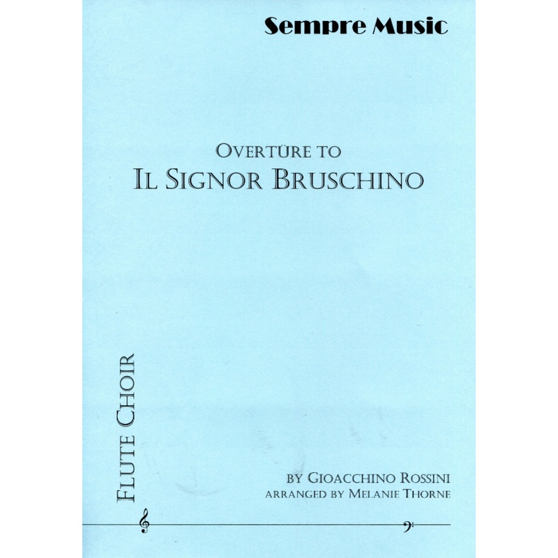 Il Signor Bruschino (Flute Choir)