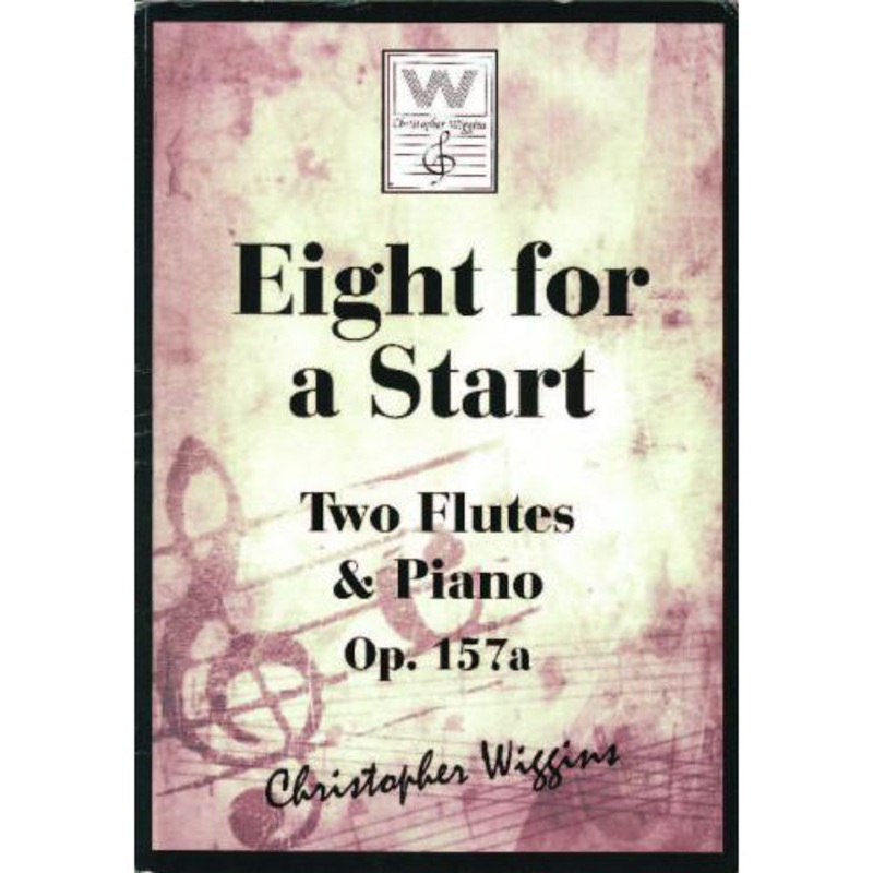 Eight for a Start Op. 157a (Two Flutes and Piano)