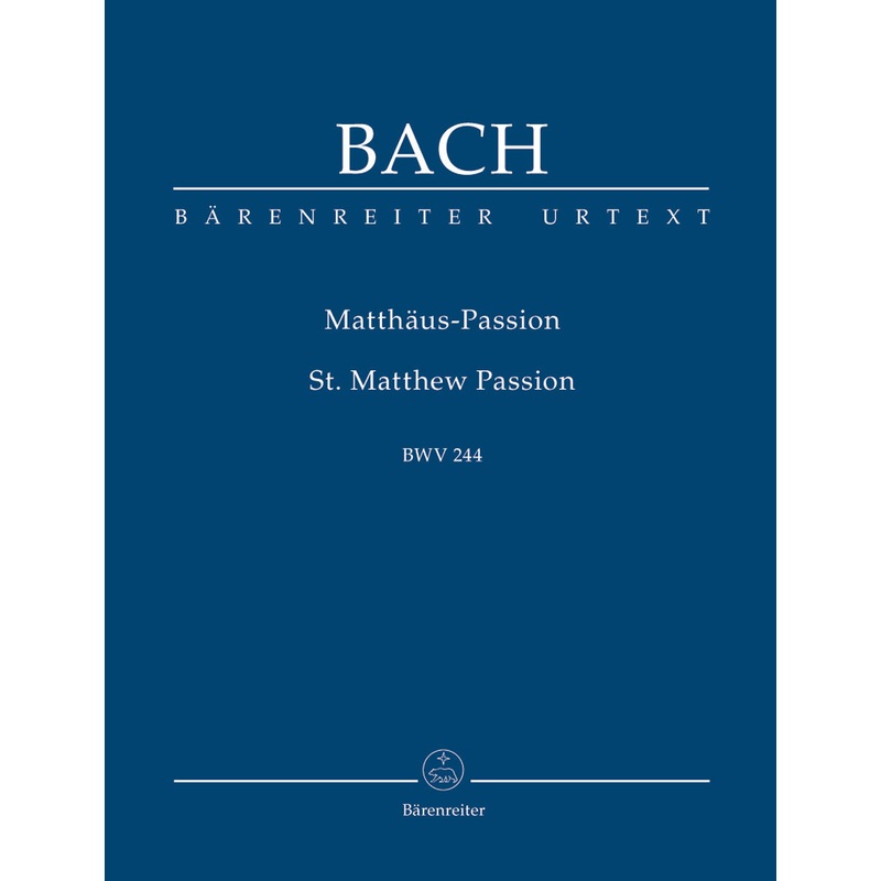 Matthaus-Passion St. Matthews Passion BWV 244 (Orchestral Score)