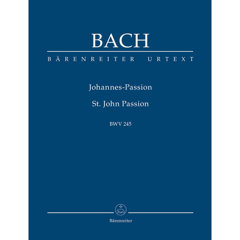 St. John Passion, BWV 245 (Orchestral Score)