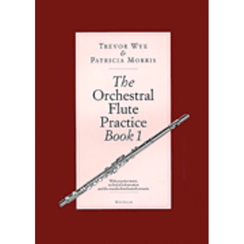 The Orchestral Flute Practice – Book 1 (A-P)