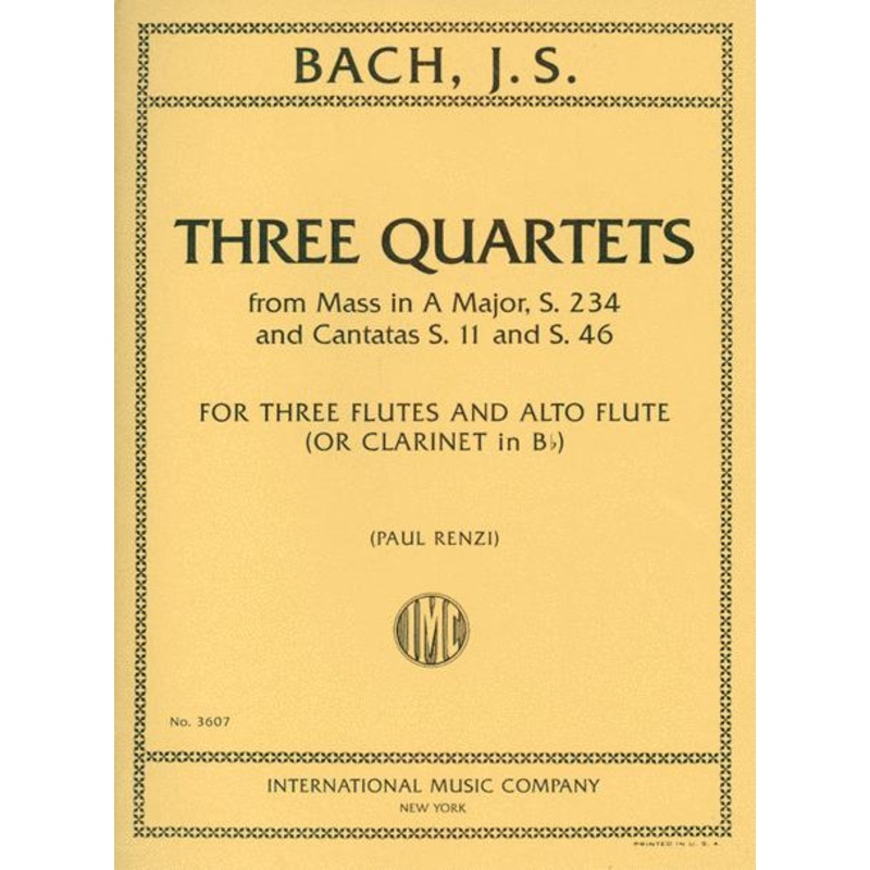 Three Quartets from Mass in A Major S. 234 and Cantatas S. 11 and S. 46 (Flute Quartet)