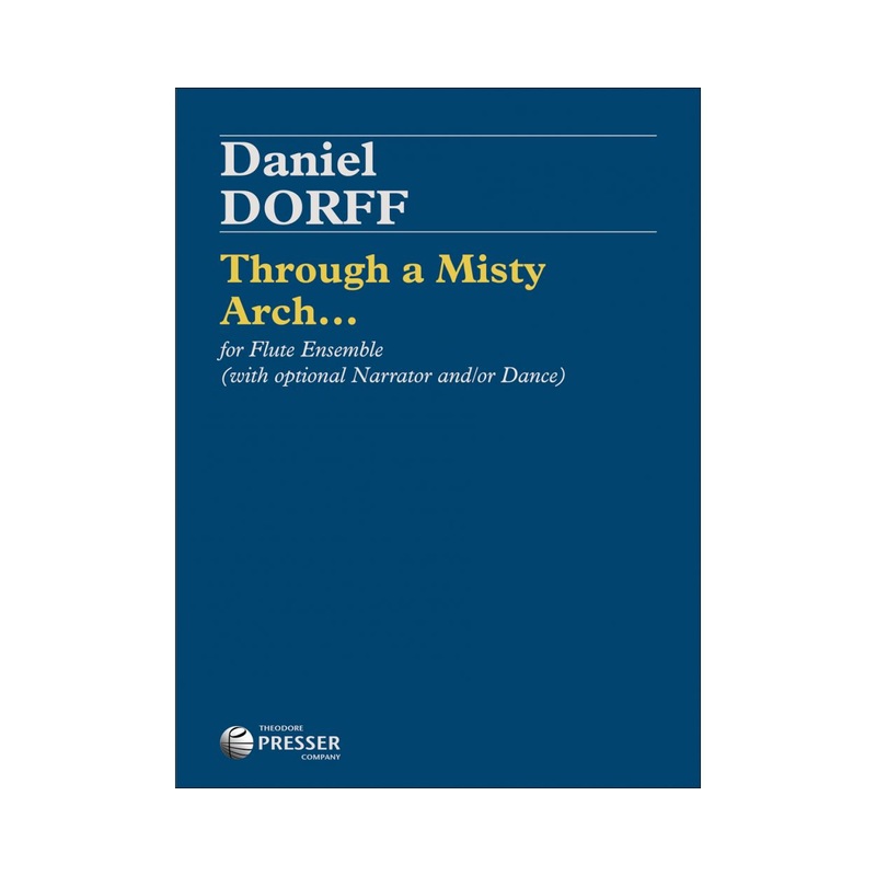 Through A Misty Arch… (Flute Trio with optional Narrator and/or Dance)