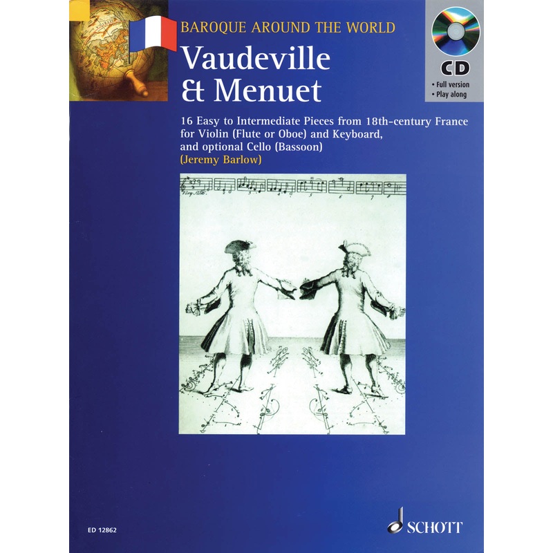 Vaudeville & Menuet – 16 Easy to Intermediate Pieces from 18th Century France (Flute and Piano)