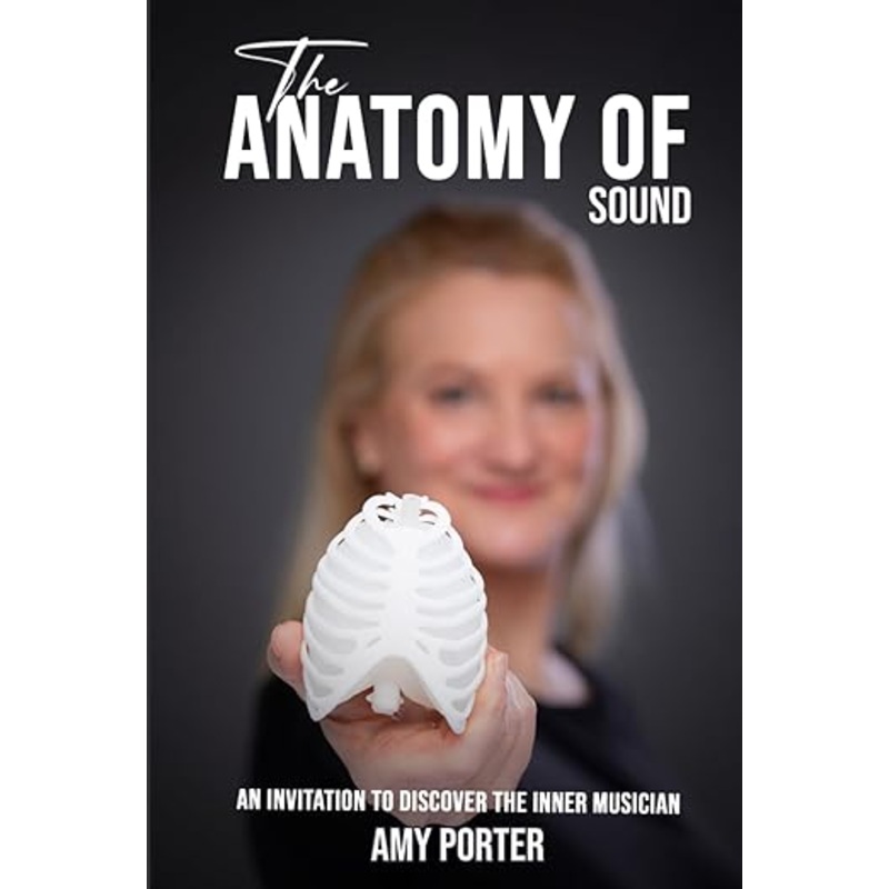 Anatomy of Sound: An Invitation to Discover the Inner Musician