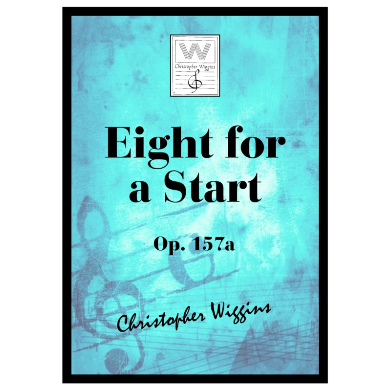 Eight for a Start Op. 157a (Chamber)