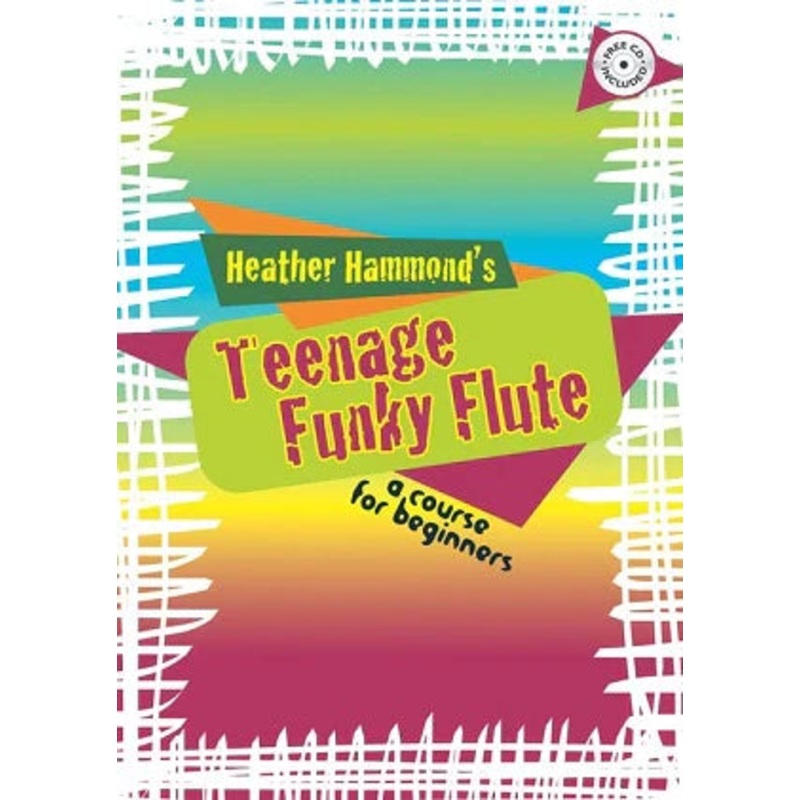 Teenage Funky Flute: The fun course for teenage beginners – Book 1 (Studies and Etudes)