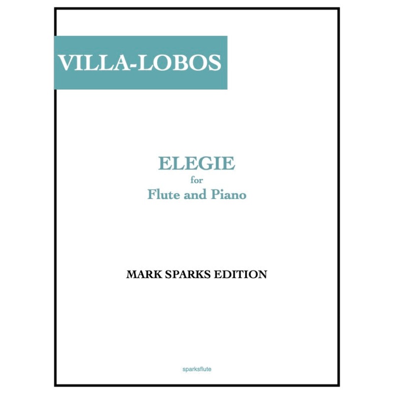Villa-Lobos: Elegie (Flute and Piano)