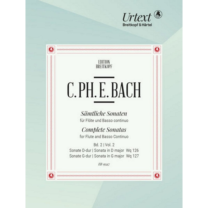 Complete Sonatas for Flute and Basso; Vol. 2 – Sonata in D major, Wq 126 and Sonata in G minor, Wq 127 (Flute and Piano)