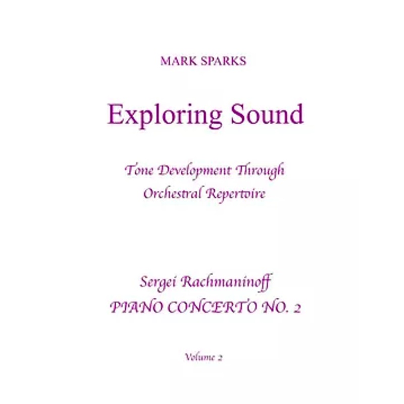 Exploring Sound, Volume 2: Rachmaninoff Piano Concerto No. 2