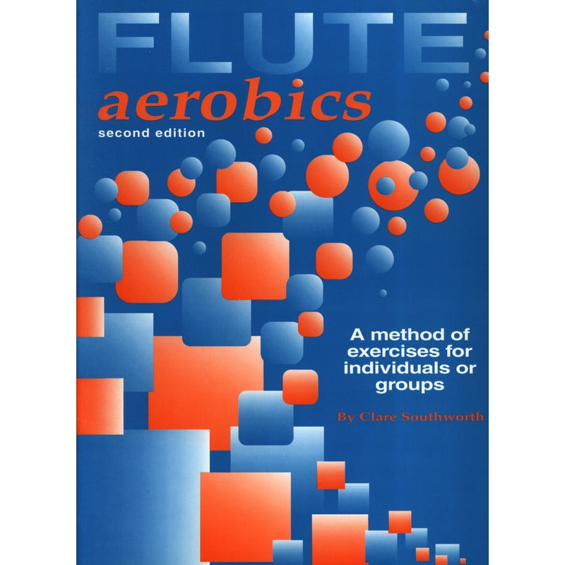 Flute Aerobics (Studies and Etudes)
