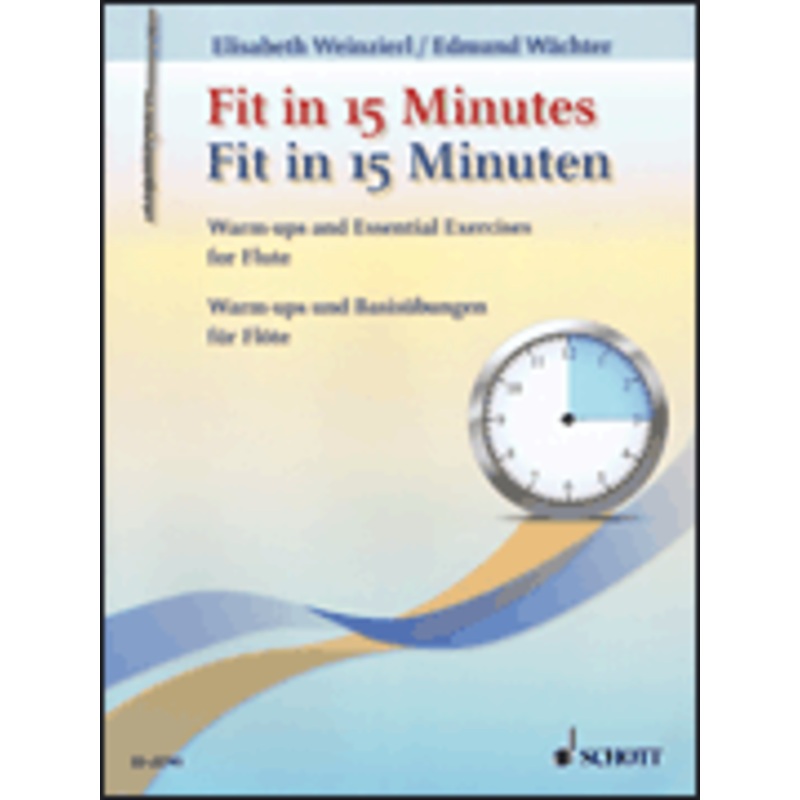 Fit in 15 Minutes – Flute Warm Ups and Basic Exercises