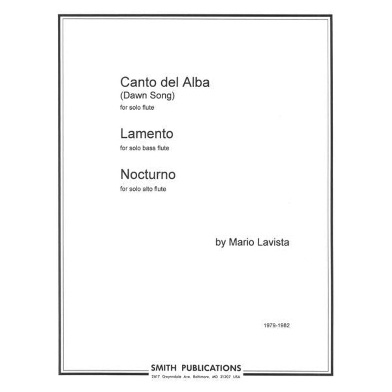 Three Pieces: Canto del Alba, Lamento, and Nocturno (Flute Alone)