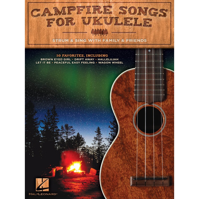 Hal Leonard HL00129170 Campfire Songs for Ukulele – Strum & Sing with Family & Friends