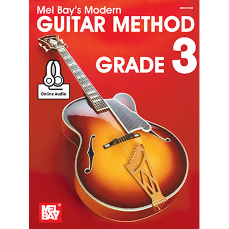 Mel Bay Modern Guitar Method Grade 3 – Book with Online Audio