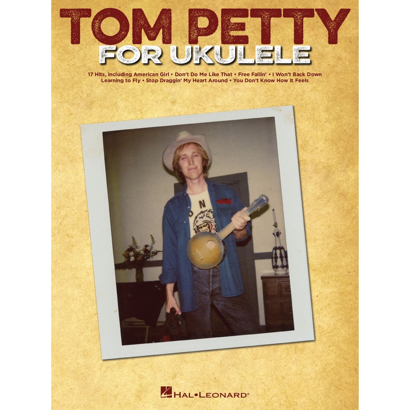 Hal Leonard Tom Petty for Ukulele – Ukulele Softcover